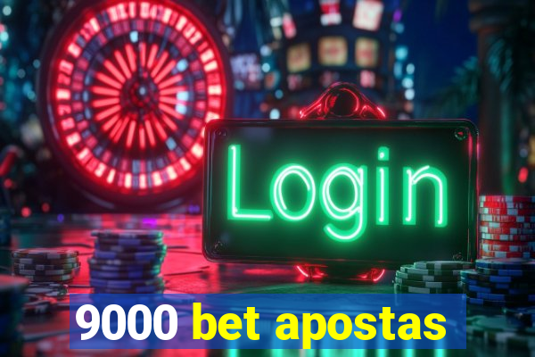 9000 bet apostas